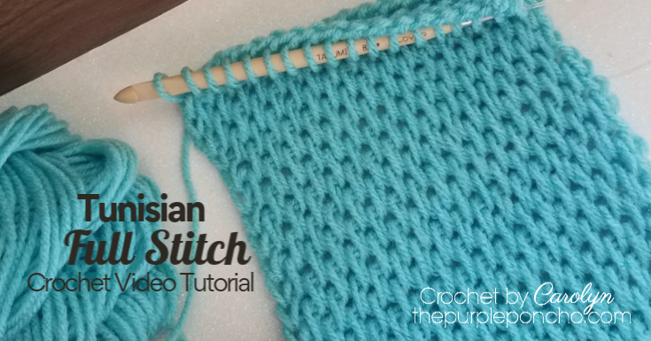 How To Crochet Tunisian Full Stitch - The Purple Poncho